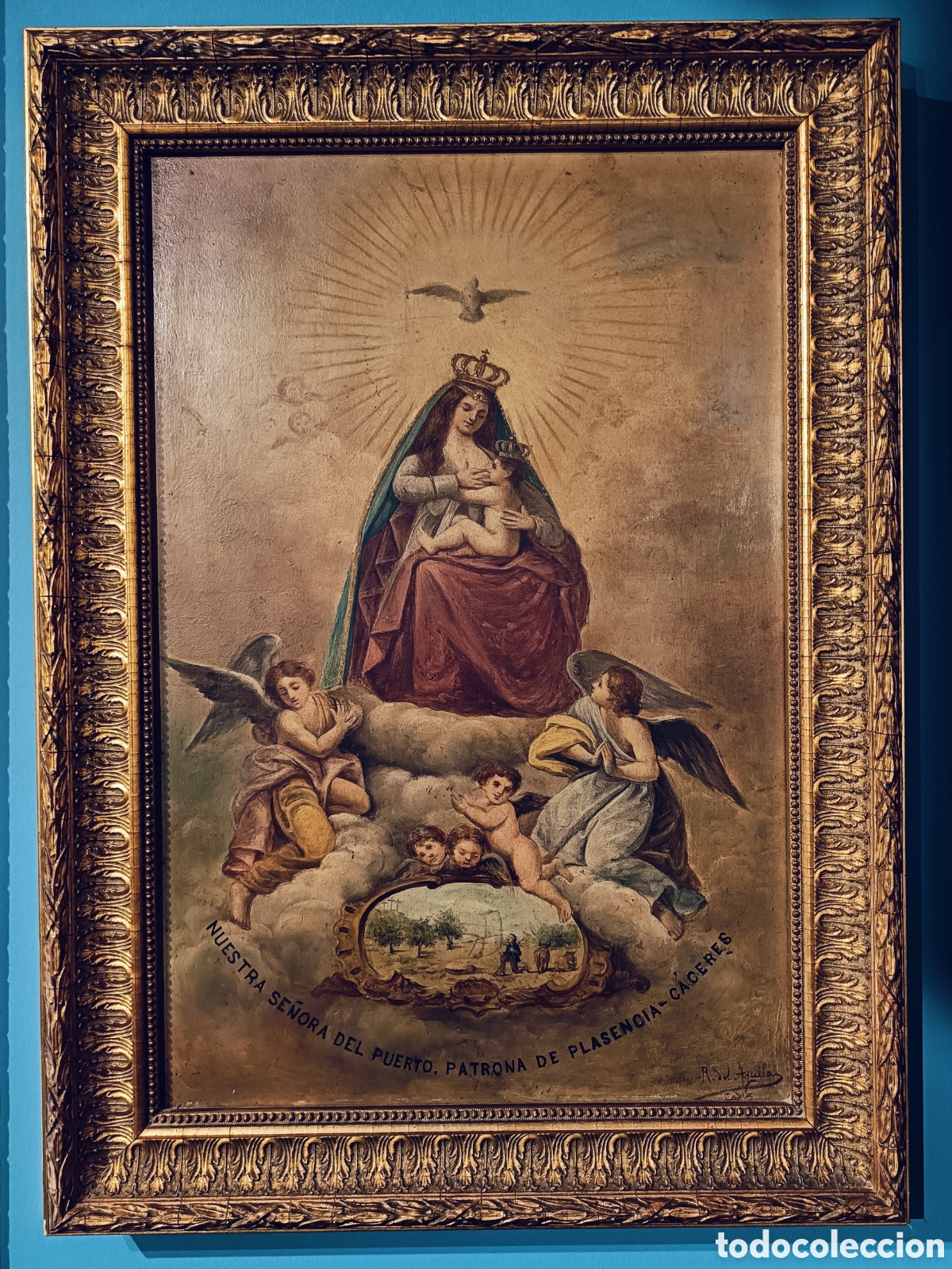Arte: OLEO SOBRE TABLA. NUESTRA SE&Ntilde;ORA DEL PUERTO. PATRONA DE PLASENCIA - CACERES. FIRMADO