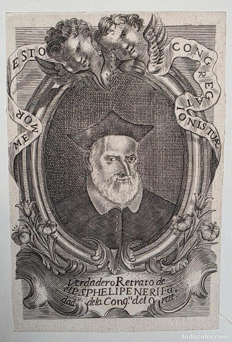 Arte: Grabado antiguo de San Felipe Neri &ndash; Verdadero Retrato del Fundador de la Congregaci&oacute;n del Oratorio