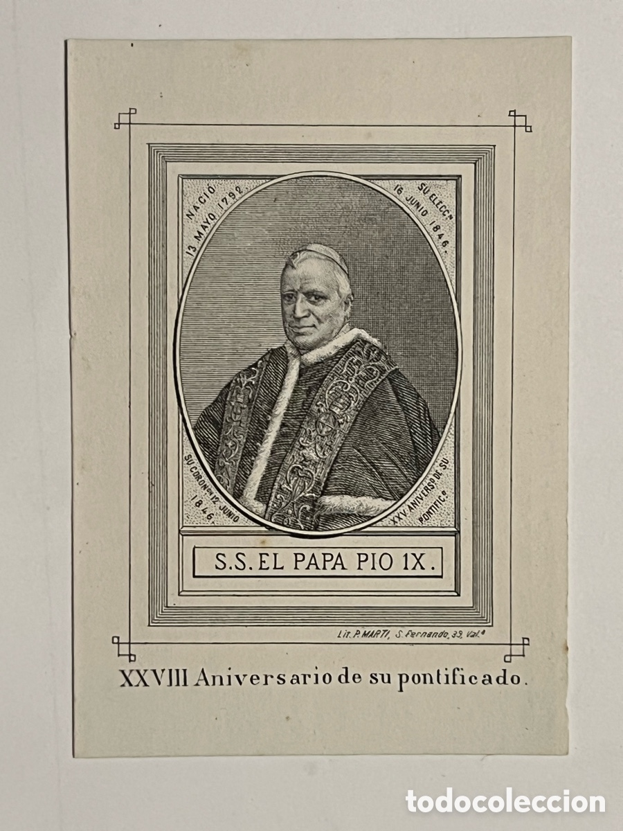Arte: S.S. EL PAPA PIO IX&hellip;, XXVIII Aniversario de su pontificado. Lit., P. Mart&iacute;, Valencia (h.1900?)