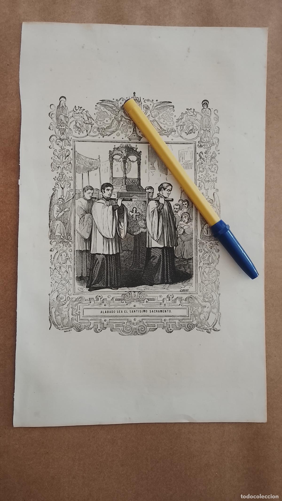 Arte: plancha Grabado LITOGRAFICO religioso del a&ntilde;o 1849 - ALABADO SEA EL SANTISIMO SACRAMENTO