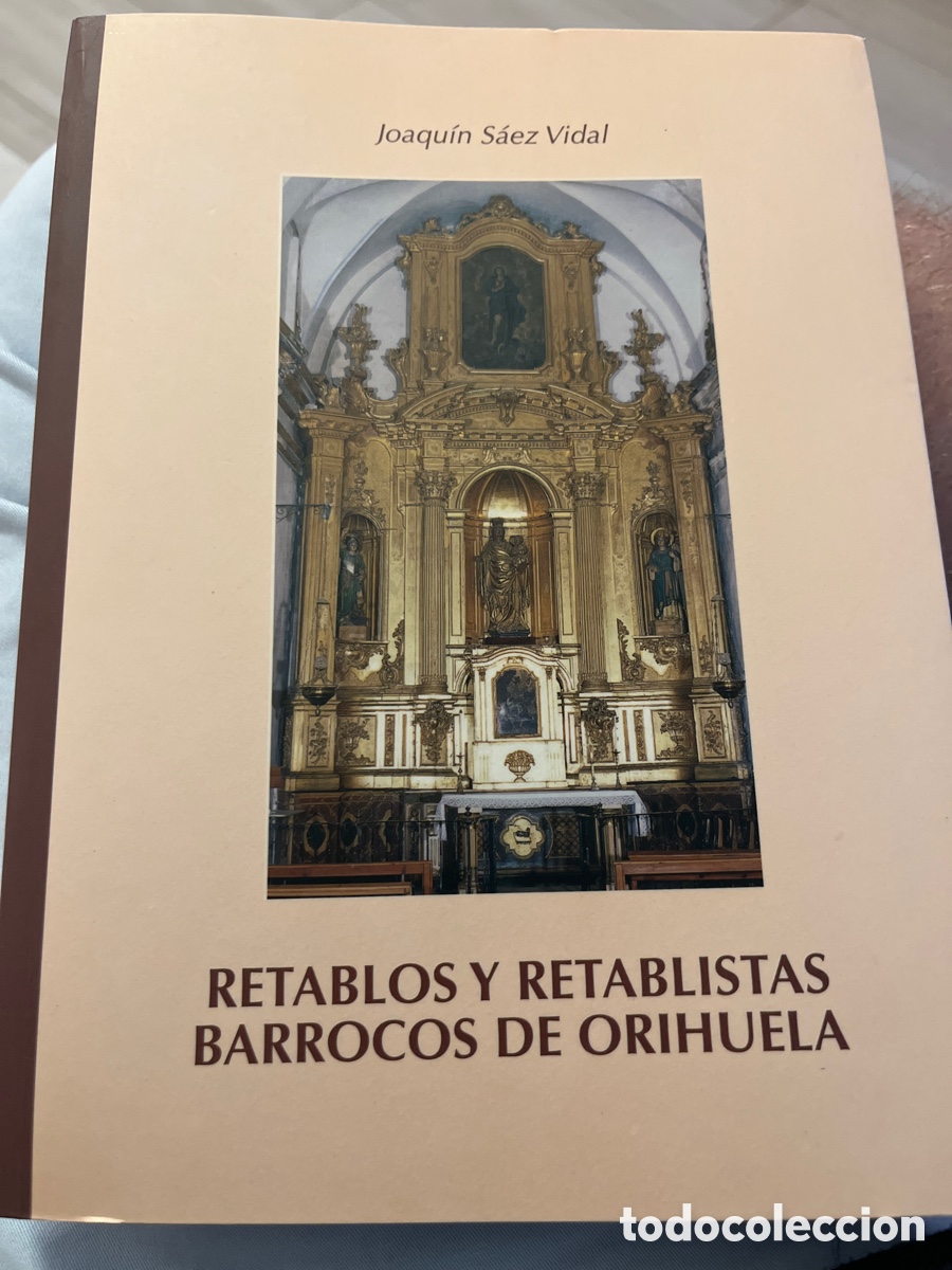 Arte: Retablos y retablistas barrocos de Orihuela