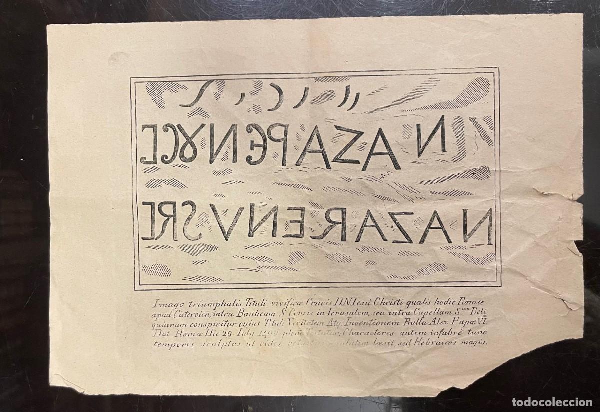 Arte: LAMINA SIGLO XIX CON INSCRIPCION DE LA CRUZ CONSERVADA LA BASILICA EN JERUSALEM
