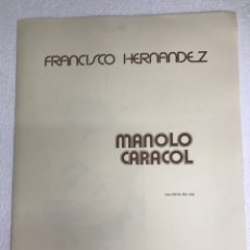 Arte: CARPETA CON 3 SERIGRAFÍAS FRANCISCO HERNÁNDEZ DEDICATORIA A MANOLO CARACOL 55X41CM. Lote 266084148