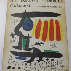 Arte: JOAN MIRÓ. II CONGRESO JURÍDICO CATALÁN CONGRÉS JURÍDIC CATALÀ 1971