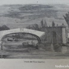 Art: ZARAGOZA PUENTE DEL CANAL IMPERIAL ANTIGUA XILOGRAFIA 1870. Lote 360528875