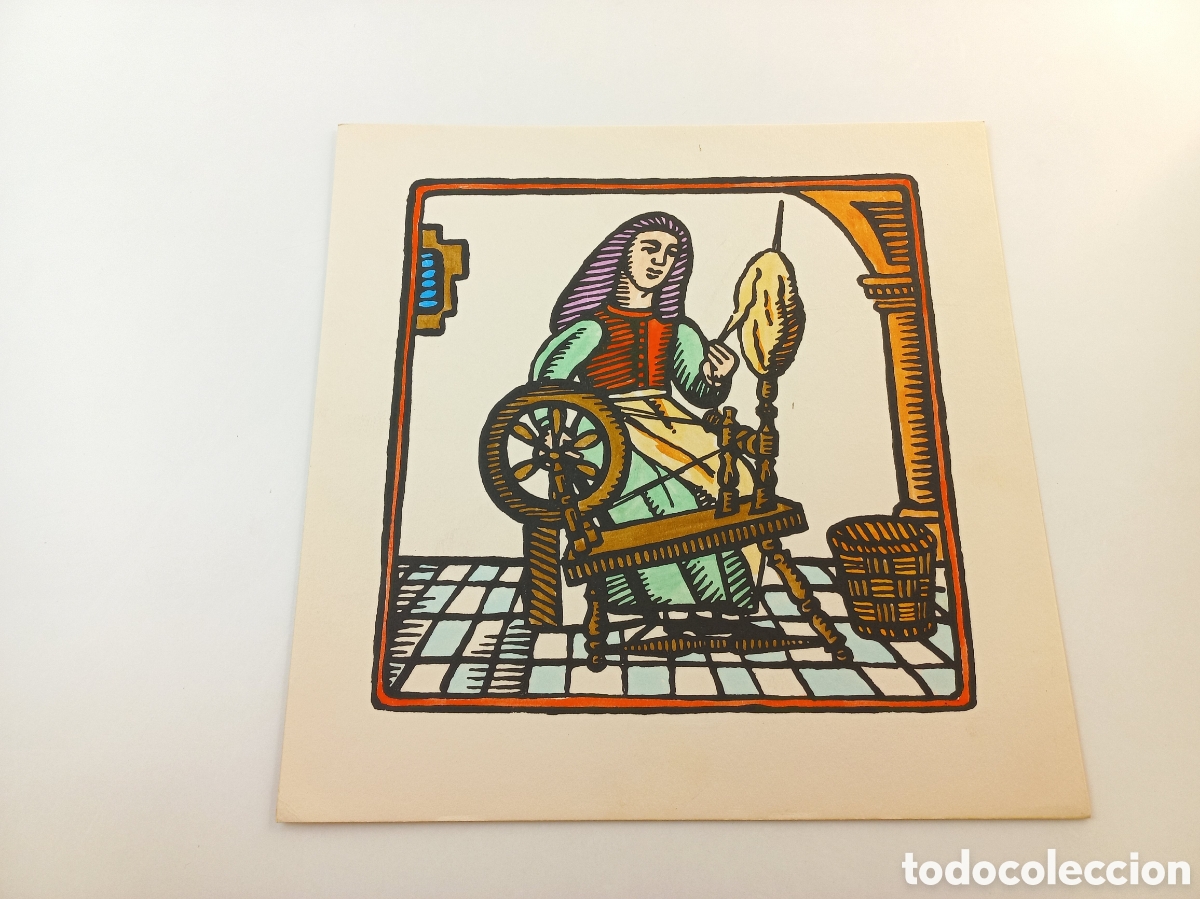 Arte: Hiladora. Xilografias Catalanas de Oficios del Siglo XVIII. Iluminado a mano.