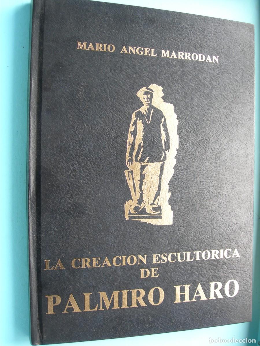 Arte: LA CREACI&Oacute;N ESCULTORICA DE PALMIRO HARO / MARIO ANGEL MARROD&Aacute;N / BELLAS ARTES
