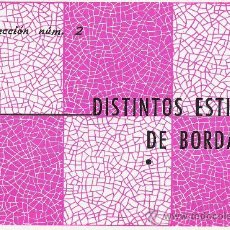 Artesanía: DISTINTOS ESTILOS DE BORDADO. SELECCIÓN Nº 2. EDICIONES ALFARO. DISTRIBUCIONES REUNIDAS. 1969.