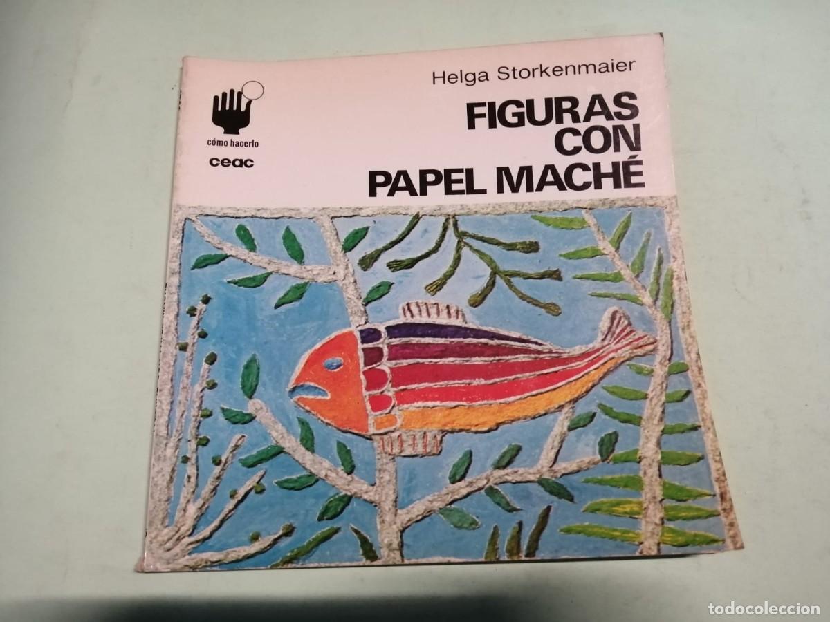 Artesan&iacute;a: CEAC. FIGURAS CON PAPEL MACHE - Foto 1