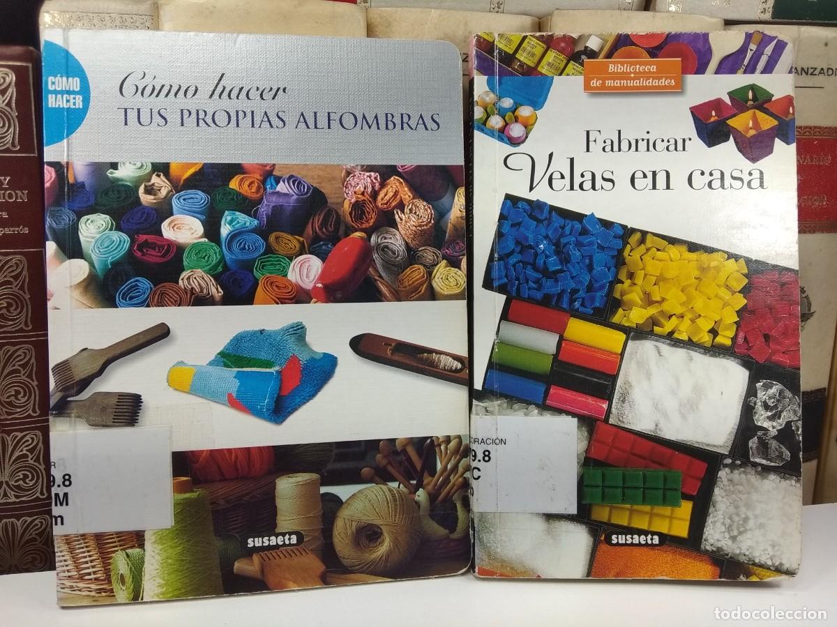 Artesan&iacute;a: FABRICAR VELAS EN CASA. Laurence Wichegrod. C&Oacute;MO HACER TUS PROPIAS ALFOMBRAS.