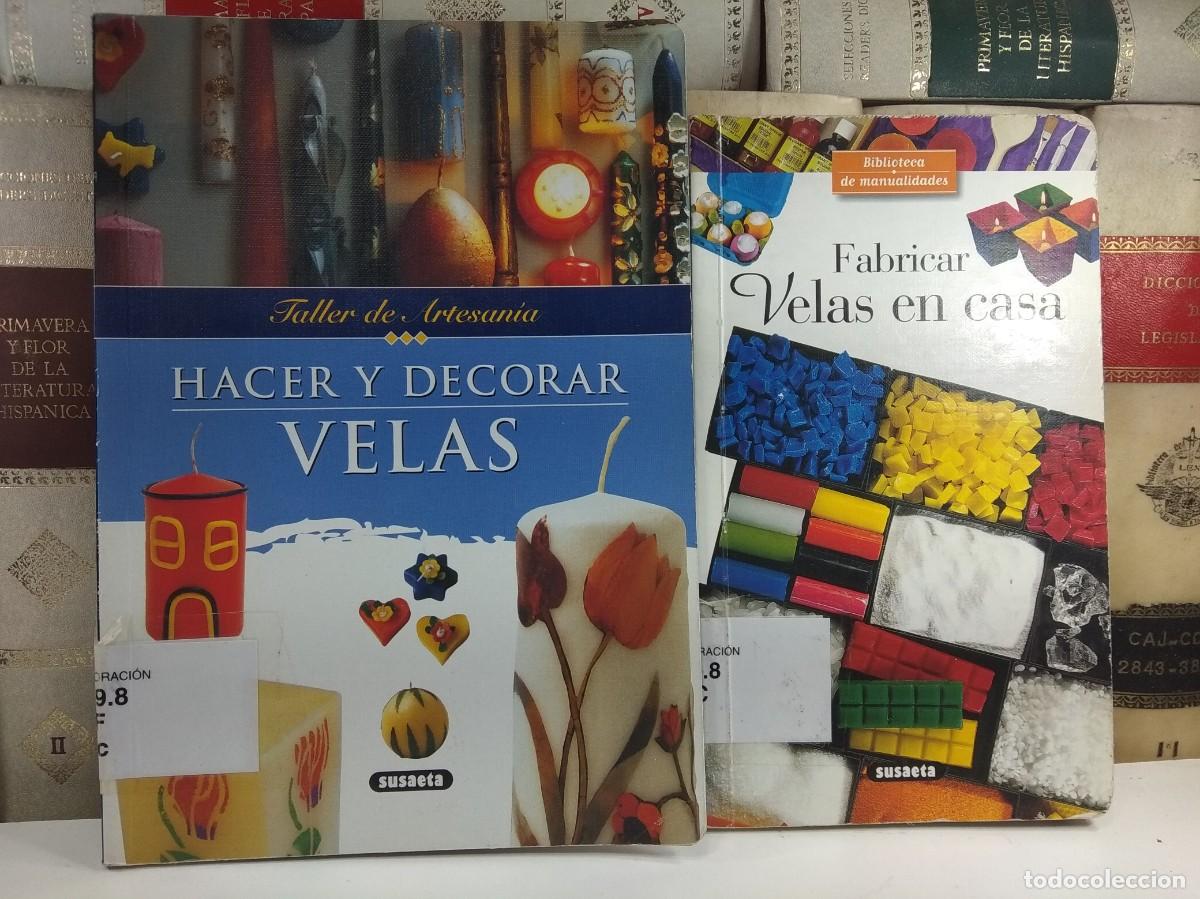 Artesan&iacute;a: FABRICAR VELAS EN CASA. Laurence Wichegrod. HACER Y DECORAR VELAS. Gina Cristanini Di Fidio