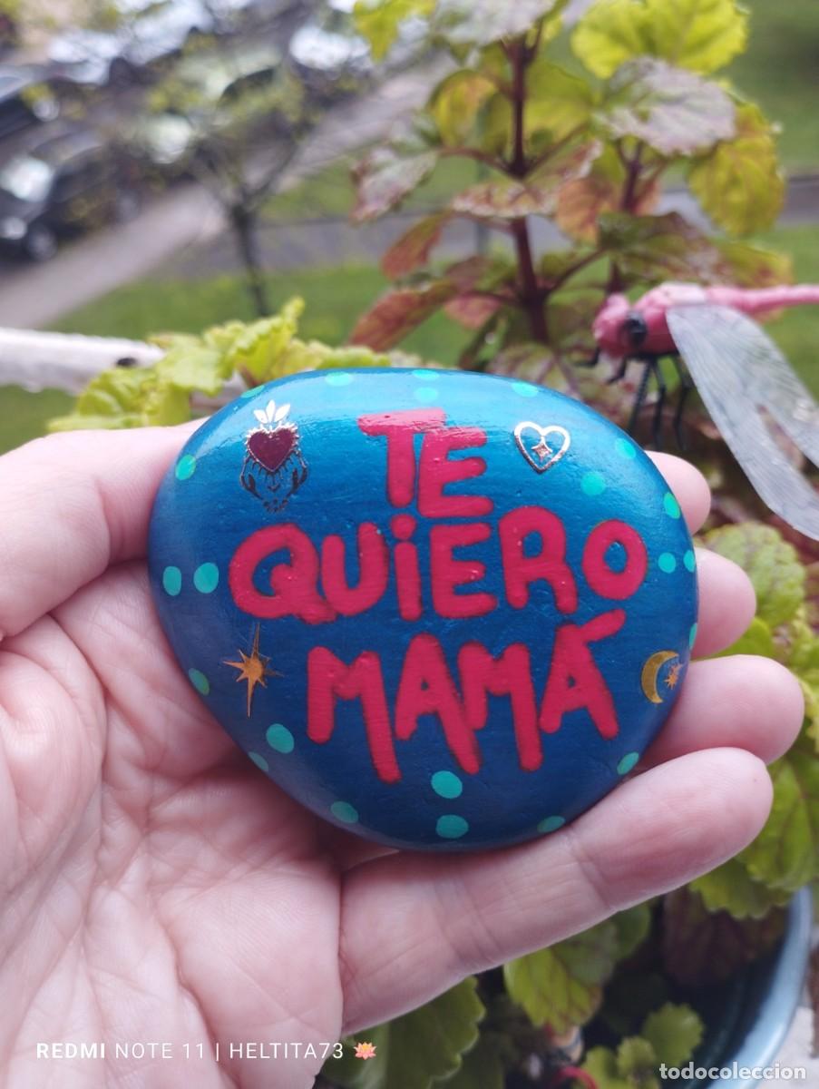 Artesan&iacute;a: Piedra &rdquo; Te quiero mam&aacute;&rdquo; - Foto 1