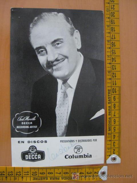 Aut&oacute;grafos antiguos de cantantes y m&uacute;sicos: FOTOGRAFIA  CON AUTOGRAFO      DE   TED HEATH - Foto 1