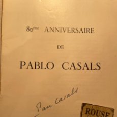 Autógrafos Antiguos de Cantantes y Músicos: ANTIGUO PROGRAMA DE MUSICA- AUTOGRAFOS ORIGINALES , FESTIVAL DE PRADES 1956 , PAU CASALS (2) S.M.LA