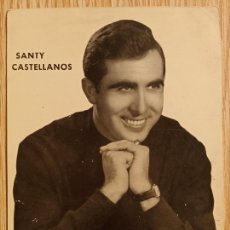 Autógrafos Antiguos de Cantantes y Músicos: SANTY CASTELLANOS,AUTÓGRAFO ORIGINAL. Lote 401602289