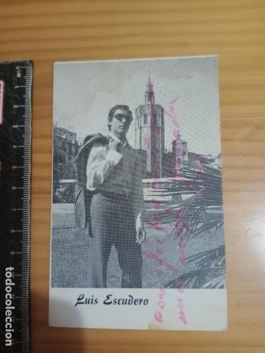Aut&oacute;grafos antiguos de cantantes y m&uacute;sicos: Luis Escudero. Valencia - Foto 1