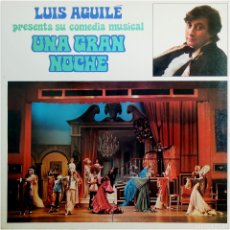 Autógrafos Antiguos de Cantantes y Músicos: LUIS AGUILE / WAITZMAN - PRESENTA SU COMEDIA MUSICAL ”UNA GRAN NOCHE” - LP SPAIN 1972 - ARIOLA