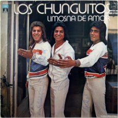 Autógrafos Antiguos de Cantantes y Músicos: LOS CHUNGUITOS - LIMOSNA DE AMOR - LP SPAIN 1979 - ODEON ‎10C 038-021.577 - NM/VG