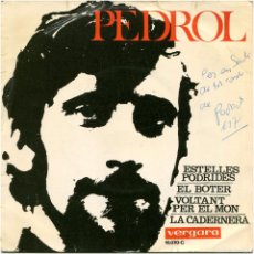 Autógrafos Antiguos de Cantantes y Músicos: PEDROL - ESTELLES PODRIDES - SOLO FUNDA EP SPAIN 1969 - VERGARA 10.070-C - FIRMADA