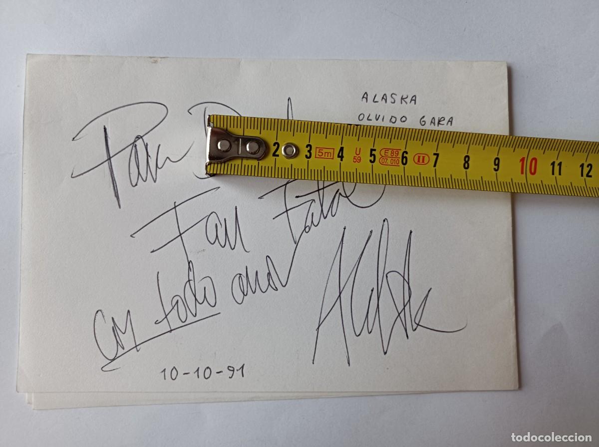 Aut&oacute;grafos antiguos de cantantes y m&uacute;sicos: AUT&Oacute;GRAFO CON DEDICATORIA ALASKA 1991 - Foto 1