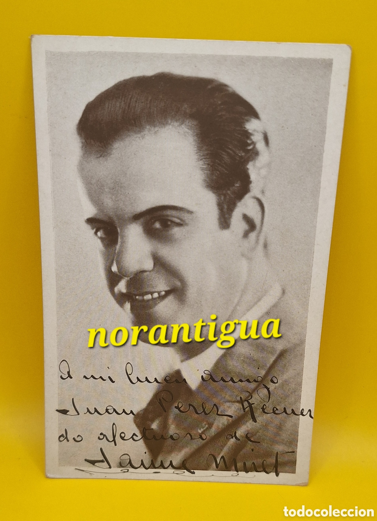 Autographes de Musique : Fotograf&iacute;a Firmada por Jaime Miret - Compositor - Bar&iacute;tono - M&uacute;sico de Zarzuela -