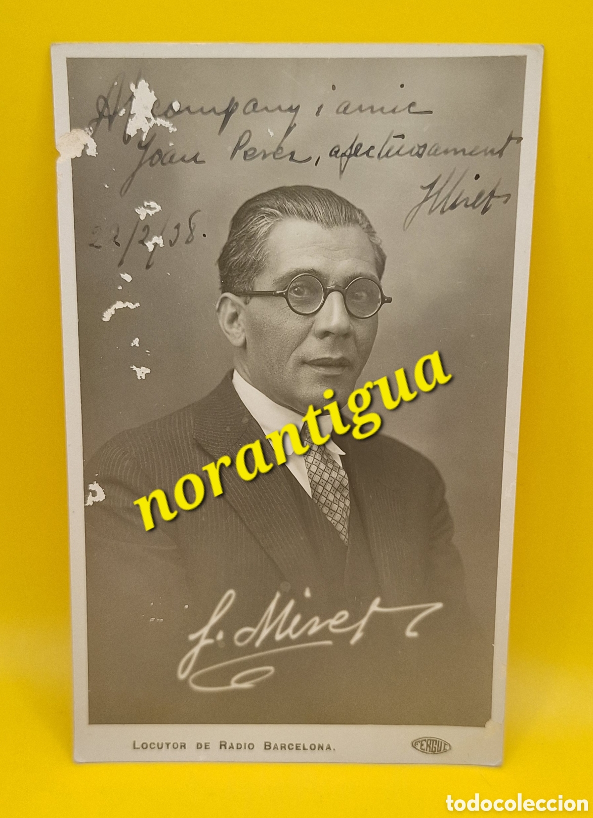 Autographes de Musique : Fotograf&iacute;a Firmada Jos&eacute; Miret Soler - Locutor de Radio Barcelona -