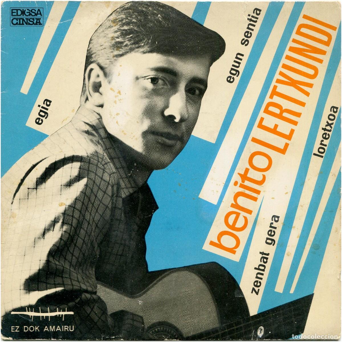 Aut&oacute;grafos Antiguos de Cantantes y M&uacute;sicos: Benito Lertxundi - Egia - EP Spain 1967 - Cinsa / Edigsa CIN 142 - VG+/VG -.
