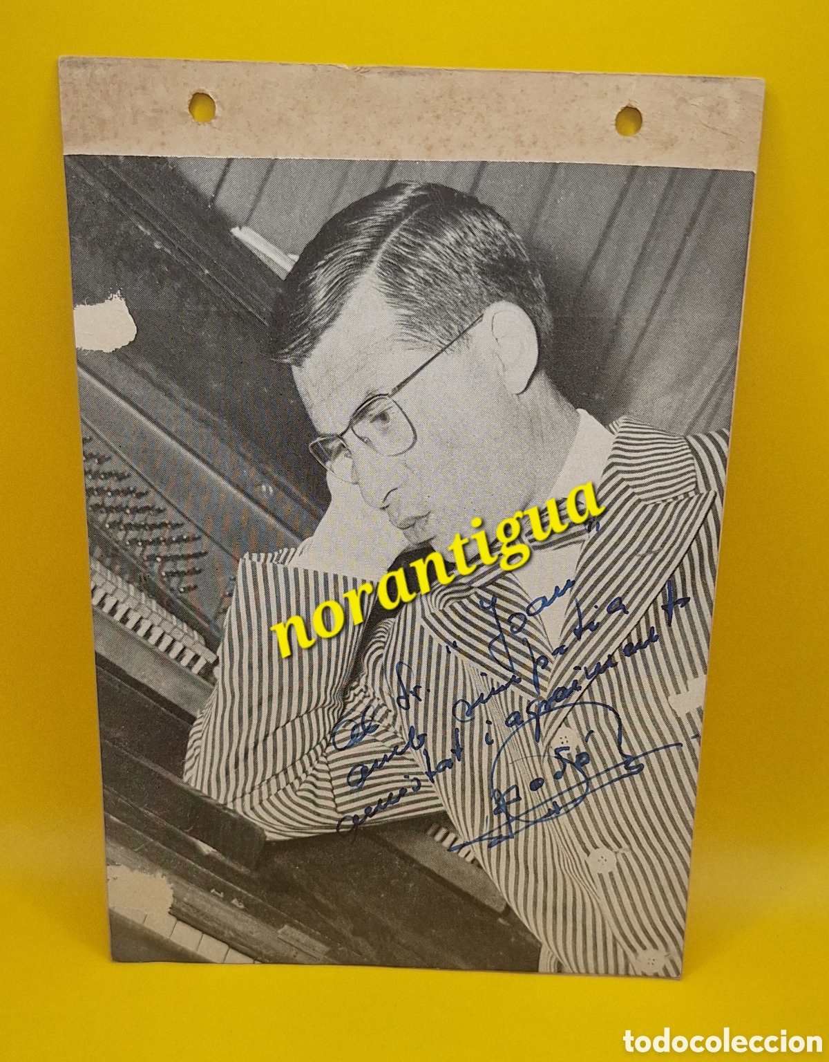Autographes de Musique : Fotograf&iacute;a Firmada Domingo Escol&aacute; - Dod&oacute; - Cantante - M&uacute;sico - Artesa de Segre 1920 - Barcelona 2005