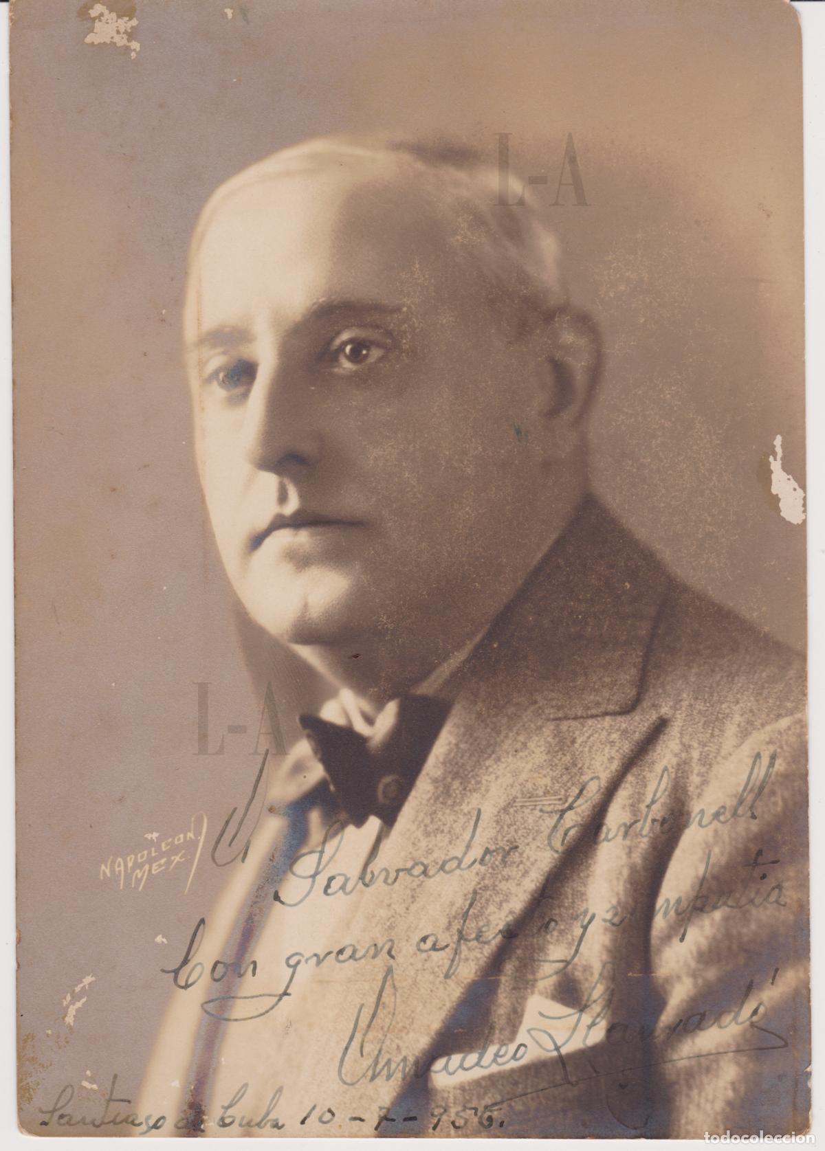 Aut&oacute;grafos antiguos de cantantes y m&uacute;sicos: Fotograf&iacute;a del tenor espa&ntilde;ol Amadeo Llaurad&oacute; dedicada en Cuba. Aut&oacute;grafo. Zarzuela y opereta