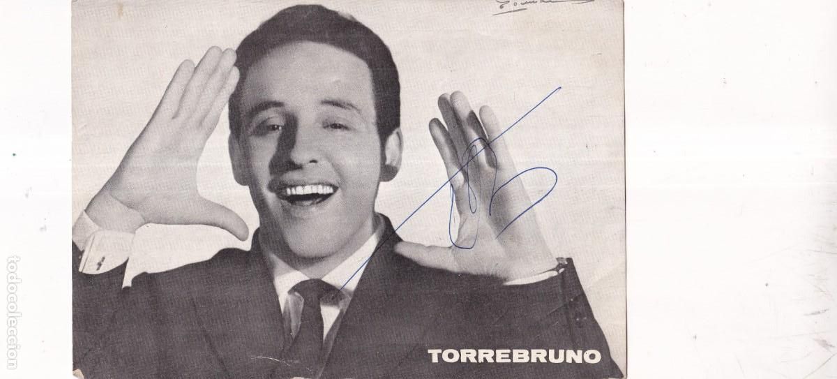 Aut&oacute;grafos de M&uacute;sica: AUT&Oacute;GRAFO TORREBRUNO (CANTANTE GANADOR DE DISCOS DE ORO) SOBRE FOTO EN TARJETA DISCOGR&Aacute;FICA HISPAVOX