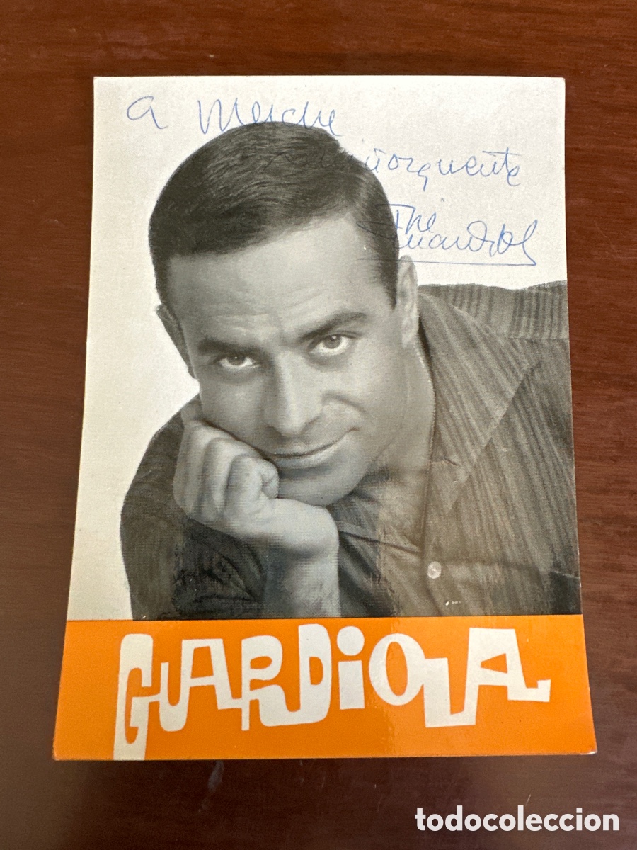 Aut&oacute;grafos antiguos de cantantes y m&uacute;sicos: JOSE GUARDIOLA FOTOGRAFIA DEDICADA CON AUTOGRAFO MUSICA A&Ntilde;OS 1960