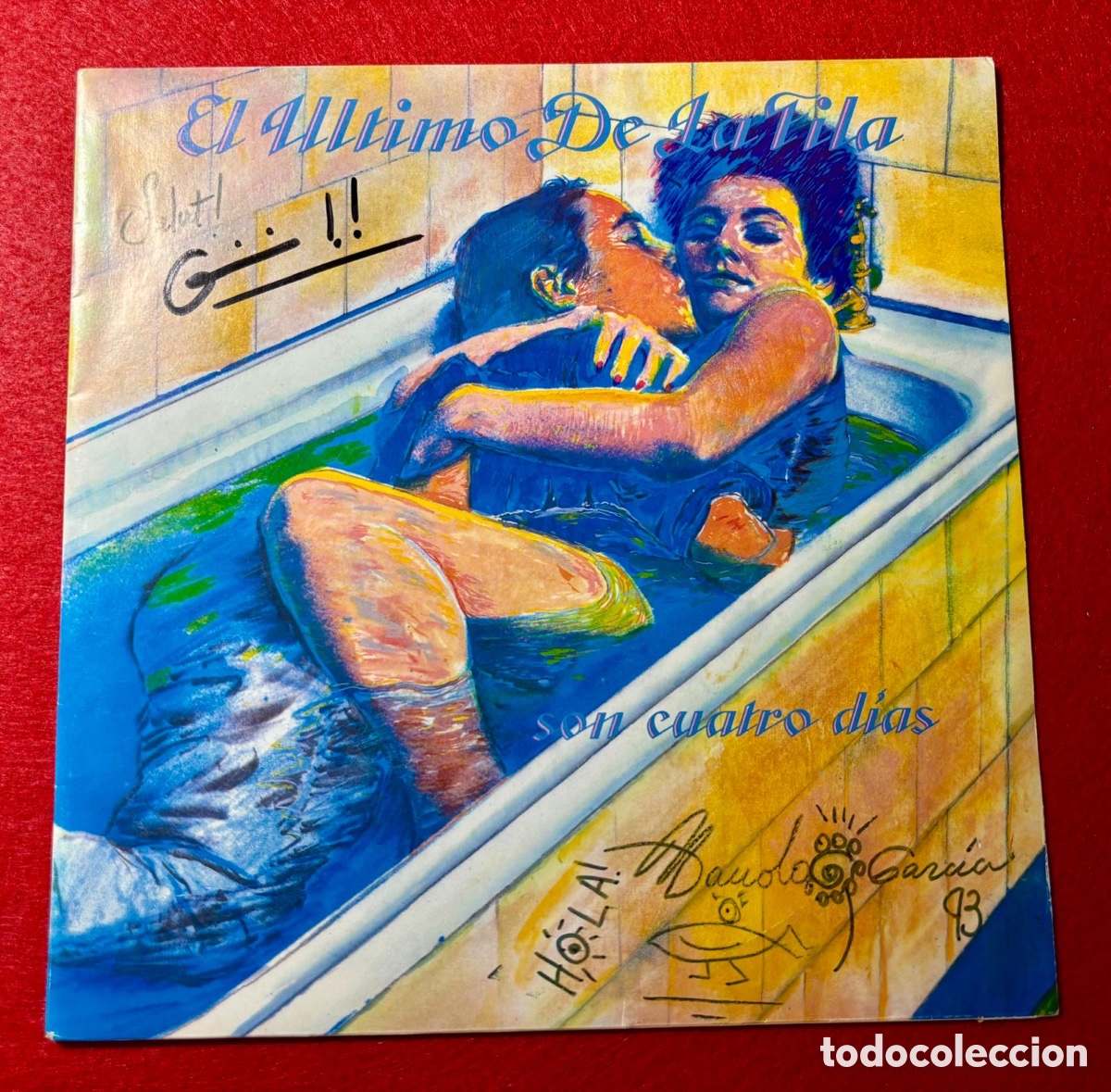 Aut&oacute;grafos antiguos de cantantes y m&uacute;sicos: El Ultimo de la Fila - Firmado Single &ldquo;Son Cuatro D&iacute;as&rdquo; en 1993