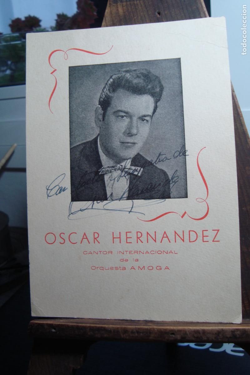 Aut&oacute;grafos antiguos de cantantes y m&uacute;sicos: ANTIGUA TARJETA OSCAR HERNANDEZ.ORQUESTA AMOGA GIRONA. DEDICADA Y FIRMADA.