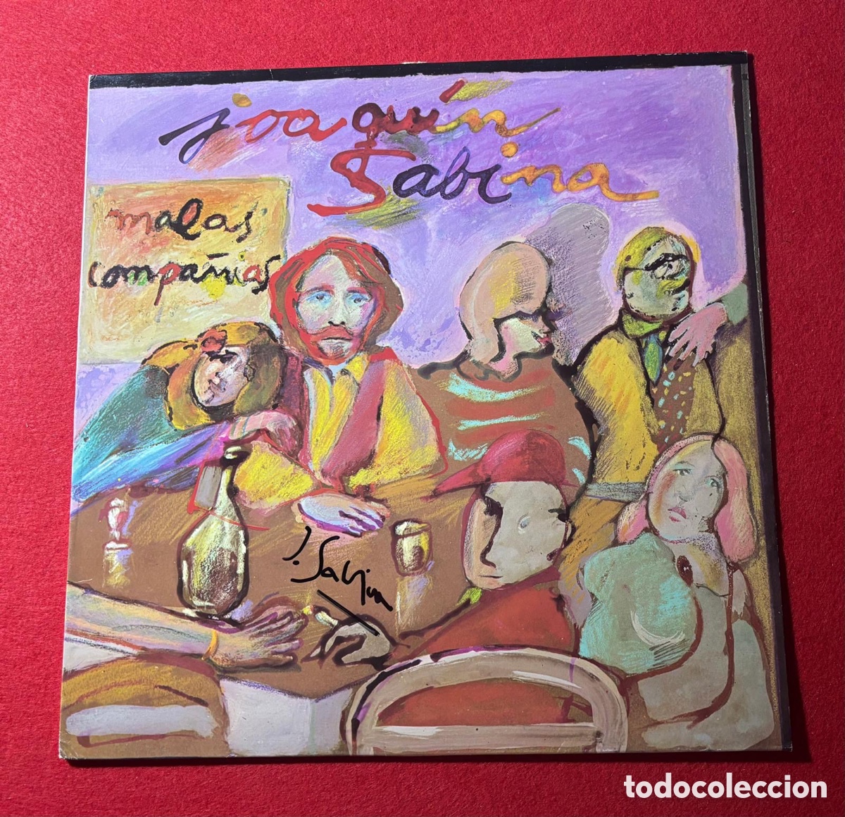 Aut&oacute;grafos antiguos de cantantes y m&uacute;sicos: Joaqu&iacute;n Sabina Firmado Vinilo &rdquo;Malas Compa&ntilde;ias&rdquo;