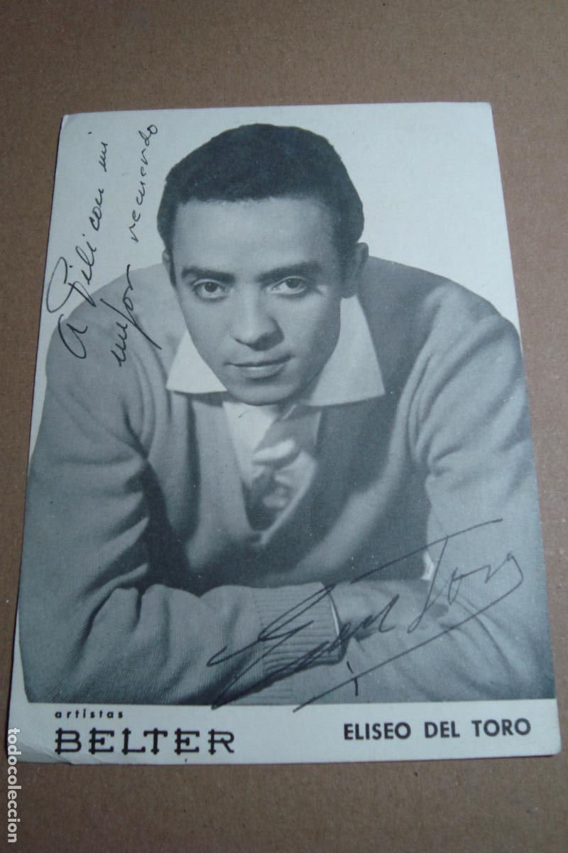 Aut&oacute;grafos antiguos de cantantes y m&uacute;sicos: ANTIGUA POSTAL CANTANTE ELISEO DEL TORO. DISCOS BELTER. DEDICADA Y FIRMADA A&Ntilde;OS 60.