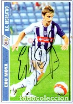 Sammelleidenschaft Sport: CROMO FIRMADO - AUTOGRAFO FUTBOL - EDU MOYA - RECREATIVO HUELVA
