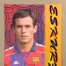 Coleccionismo deportivo: XABIER ESKURZA (F.C. BARCELONA). AUTÓGRAFO ORIGINAL EN POSTAL SIN CIRCULAR OFICIAL TEMPORADA 1994/95