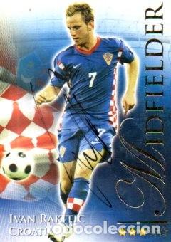 Collectionnisme sportif: CROMO FIRMADO - AUTOGRAFO FUTBOL - RAKITIC - CROACIA