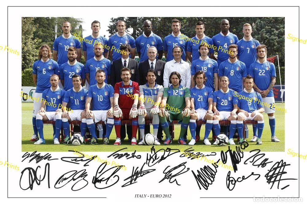 Sammelleidenschaft Sport: ITALY WIN EURO 2012 TEAM - FOTO FIRMADA - FIRMA IMPRESA - ENV&Iacute;O GRATIS