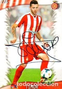 Sports collectibles: CROMO FIRMADO - AUTOGRAFO FUTBOL - TIMOR - GIRONA