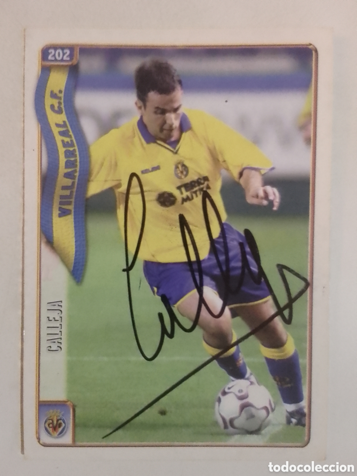 Coleccionismo deportivo: Cromo autografiado Calleja &bull; Villarreal.