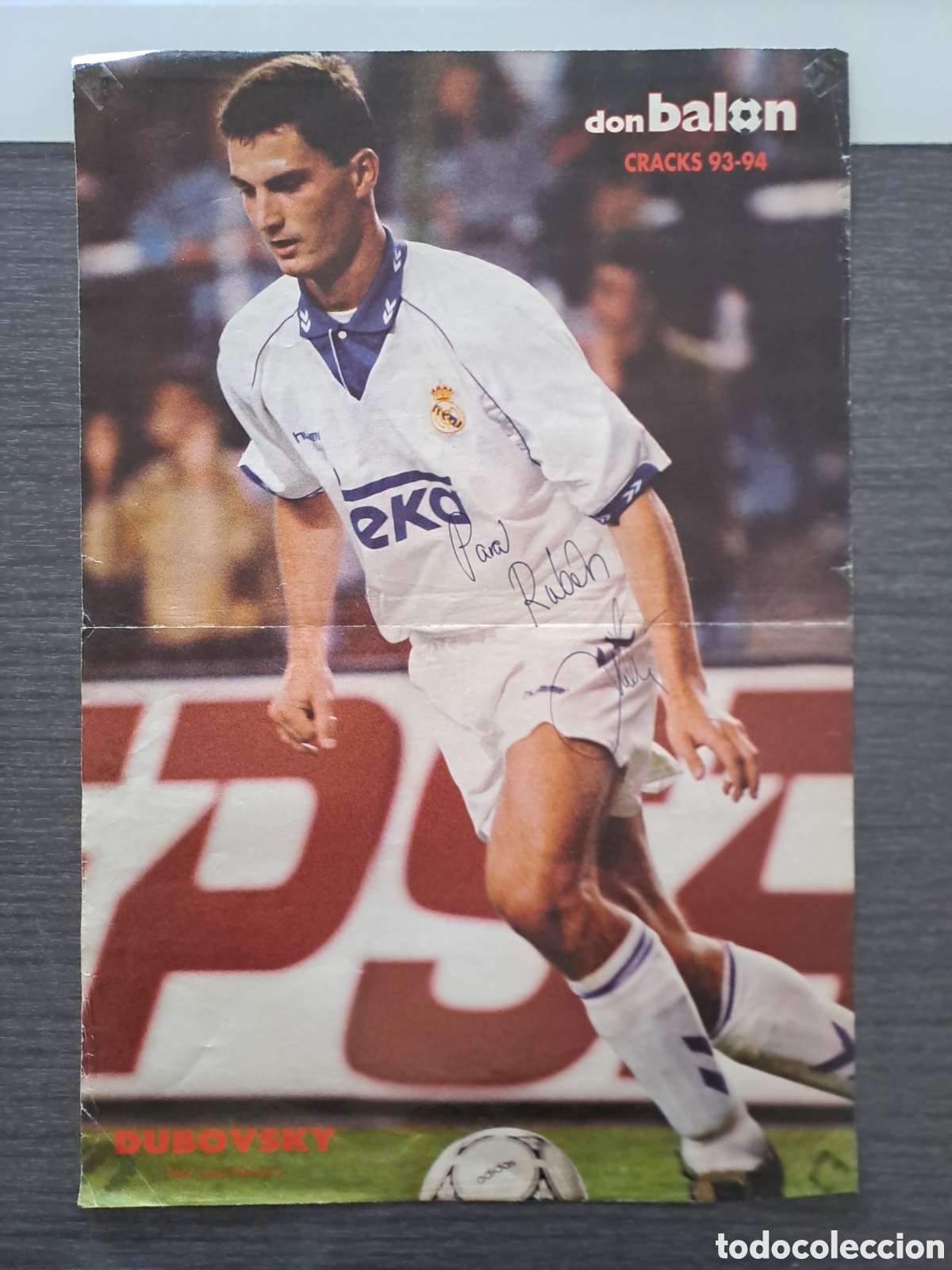 Coleccionismo deportivo: PETER DUBOVSKY FIRMADO Y DEDICADO &mdash; REAL MADRID &mdash; DON BAL&Oacute;N P&oacute;ster original de la revista Don Bal&oacute;n