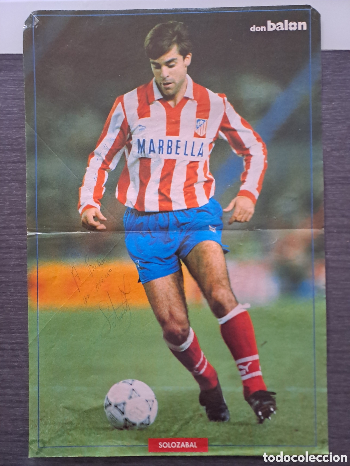 Coleccionismo deportivo: SOLOZ&Aacute;BAL FIRMADO Y DEDICADO &mdash; ATL&Eacute;TICO DE MADRID &mdash; DON BAL&Oacute;N P&oacute;ster original de Don Balon