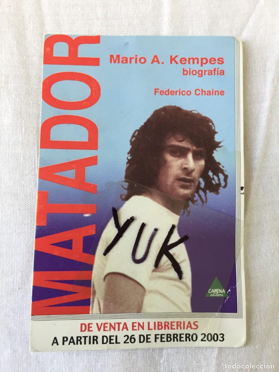 Coleccionismo deportivo: TARJETA PROMOCIONAL DEL LIBRO MATADOR . DEDICATORIA Y AUTOGRAFO / FIRMA DE KEMPES (VALENCIA CF)