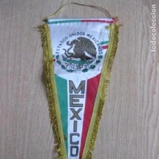 Coleccionismo deportivo: BANDERIN DE MEXICO - ESTADOS UNIDOS MEXICANOS TAMAÑO 42CM X 19CM