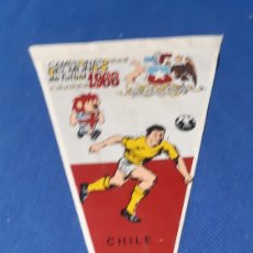 Coleccionismo deportivo: ANTIGUO BANDERÍN DEL CAMPEONATO MUNDIAL DE FÚTBOL 1966 CHILE. Lote 204587785