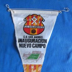 Collezionismo sportivo: BANDERÍN CON LA LEYENDA: C.D. SAN ANDRÉS. SANT ANDREU. INAUGURACIÓN NUEVO CAMPO. MARZO, 1970.