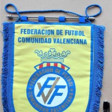 Coleccionismo deportivo: BANDERIN FEDERACION FUTBOL COMUNIDAD VALENCIA VALENCIANA 22X31 OFICIAL PENNANT GALLARDETE WIMPEL