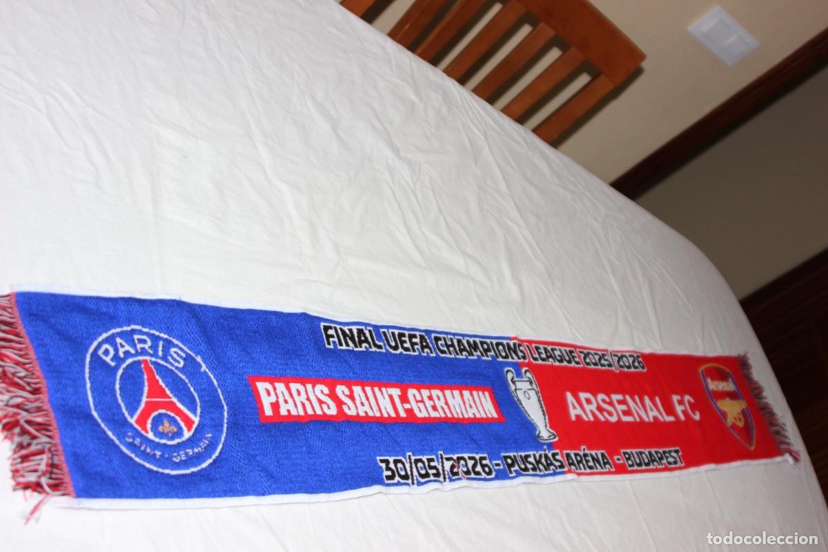 Coleccionismo deportivo: BUFANDA FINAL UEFA CHAMPIONS LEAGUE ENTRE PARIS SAINT GERMAIN Y ARSENAL DEL 2026