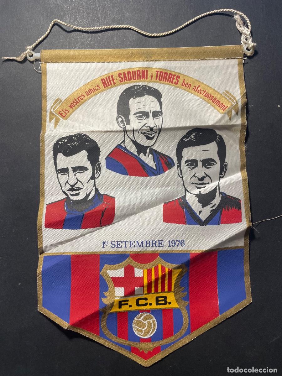Coleccionismo deportivo: FUTBOL - F.C.B. ANTIGUO BANDERIN DESPEDIDA HOMENAJE ELS VOSTRES AMICS - RIFE - SADURNI I TORRES